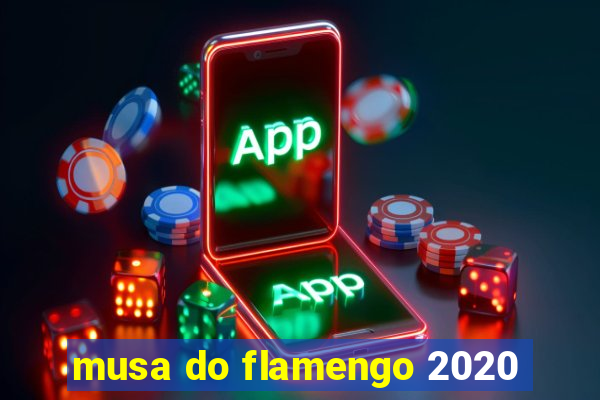 musa do flamengo 2020